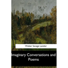 Imaginary Conversations and Poems