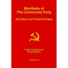 Manifesto of the Communist Party (Aka The Communist Manifesto): A New Translation by Daniel Deleanu