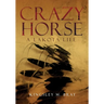Crazy Horse: A Lakota Life Volume 254