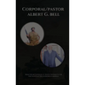 From The Battlefields of South Vietnam to The Pulpits: Albert Bell's Life Story