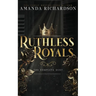 Ruthless Royals: The Completed Duet