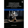 Strength and Conditioning: A Concise Introduction