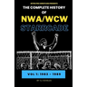 The Complete History of NWA/WCW Starrcade: Vol 1: 1983 - 1989