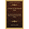 A Guide To The Queen's Sixty: Or Martini-Henry And Snider Rifles And How To Use Them (1881)