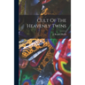 Cult Of The Heavenly Twins