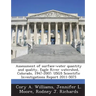 Assessment of Surface-Water Quantity and Quality, Eagle River Watershed, Colorado, 1947-2007: Usgs Scientific Investigations Report 2011-5075