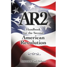 Ar2: Handbook for the Second American Revolution