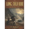 Long, Cold Ride: An Iron Way Story