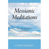 Messianic Meditations: My heart says of You, seek His face