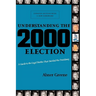 Understanding the 2000 Election: A Guide to the Legal Battles That Decided the Presidency