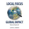 Local Focus, Global Impact: Biblical Principles for Effective Church Life