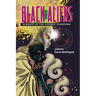 Black Aliens: Kinship in the Cosmic Diaspora
