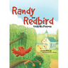 Randy the Redbird Finds His Purpose