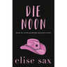 Die Noon