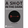 A Shot in the Dark: A History of the U.S. Army Asymmetric Warfare Group