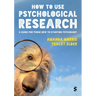 How to Use Psychological Research: A Guide for Those New to Studying Psychology