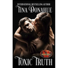 Toxic Truth: Brotherhood Protectors World