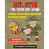 Sgt. Otto Full Truth Diet Advice