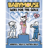 Babymouse Goes for the Gold
