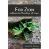 For Zion: A Mormon Theology of Hope