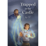 Trapped in the Castle