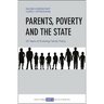 Parents, Poverty and the State: 20 Years of Evolving Family Policy