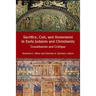 Sacrifice, Cult, and Atonement in Early Judaism and Christianity: Constituents and Critique