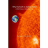 Why the Earth is Getting Hotter: A Brief Essay on Solar Warming