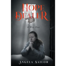 Hope Dealer (A Way Out)