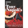 Dinner At Tony Napoli's