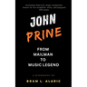 The John Prine Story: From Mailman to Music Legend (A Detailed Account and Timeless Impression)