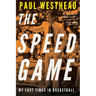 The Speed Game: My Fast Times in Basketball