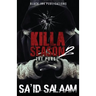 Killa Season 2: The Purge