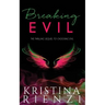 Breaking Evil