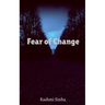 Fear of Change