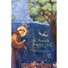 St. Francis Poems