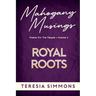 Royal Roots: Poems for the People Volume II