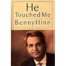 He Touched Me: An Autobiography