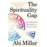 The Spirituality Gap: Searching for Meaning in a Secular Age