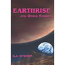 Earthrise: and Other Stories
