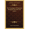 The Campaigns Of Napoleon Bonaparte Of 1796-1797 (1911)