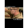 It Takes a Man