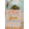 Yours Temporarily