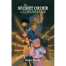 The Secret Order of Librarians