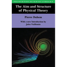 The Aim and Structure of Physical Theory
