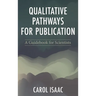 Qualitative Pathways for Publication: A Guidebook for Scientists