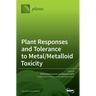 Plant Responses and Tolerance to Metal/Metalloid Toxicity