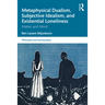 Metaphysical Dualism, Subjective Idealism, and Existential Loneliness: Matter and Mind