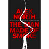 The Man Made of Smoke