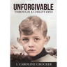 Unforgivable: Through a Child's Eyes